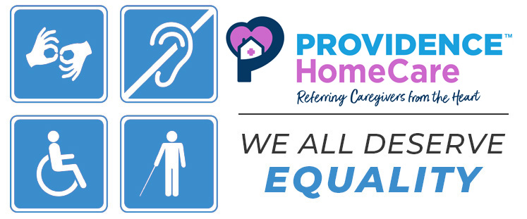 Providence HomeCare we all deserve equality